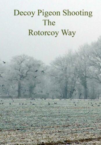 A1 Decoy Rotorcoy Pigeon Decoying DVD cover with images of pigeons in flight and decoy setup instructions.