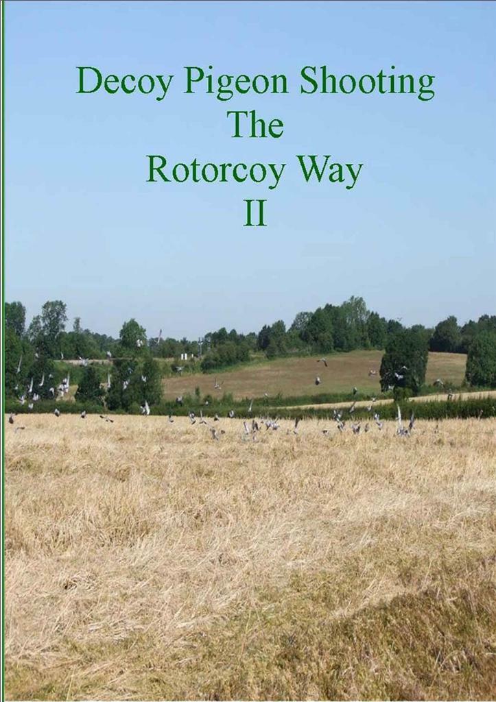 A DVD cover titled "The Ultimate DVD on Decoy Pigeon Shooting The RotorCoy Way 2" by A1 Decoy showing decoy pigeon shooting techniques.